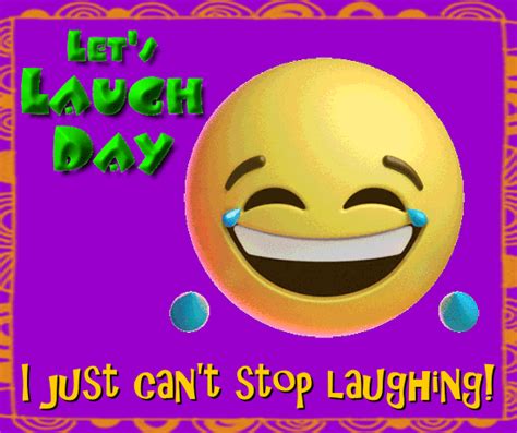 I Just Cant Stop Laughing Free Let S Laugh Day ECards 123 Greetings