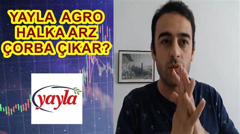 YAYLA AGRO GIDA HALKA ARZ YouTube