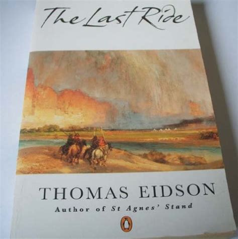 The Last Ride Eidson Thomas 9780140247848 Books