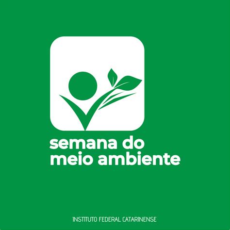 Confira A Programação Da Semana Do Meio Ambiente No Campus Blumenau