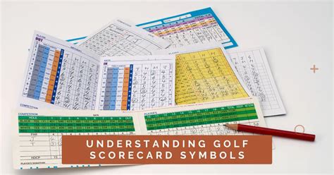 Understanding Golf Scorecard Symbols