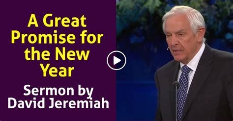 David Jeremiah Sermon A Great Promise For The New Year Romans 828