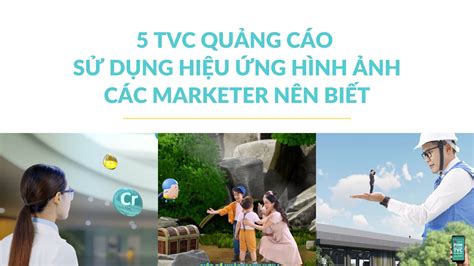 Tvc Qu Ng C O N T Ng V Hi U Ng H Nh Nh C C Marketer N N Bi T