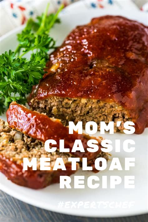 Moms Classic Meatloaf Recipe