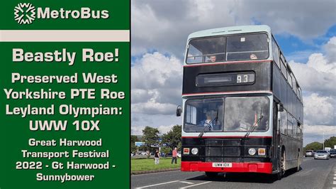 Beastly Roe Preserved West Yorkshire Pte Roe Leyland Olympian Uww X