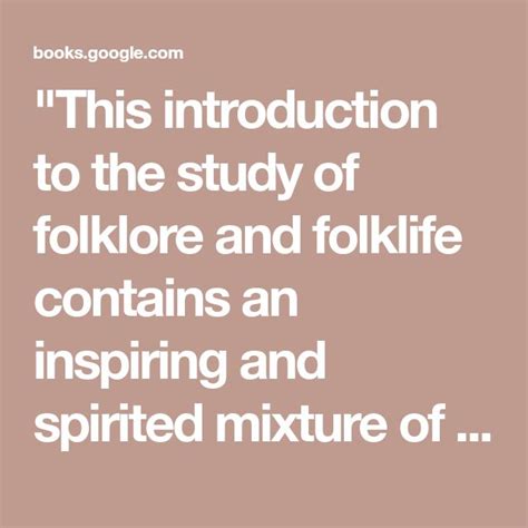 This Introduction To The Study Of Folklore And Folklife Contains An