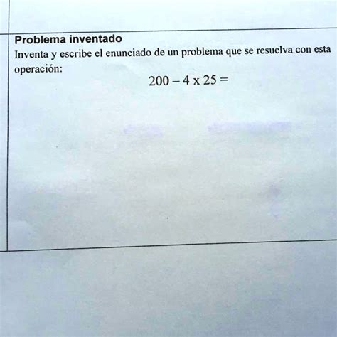 Solved Problema Inventado Inventa Y Escribe El Enunciado De Un