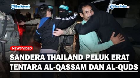 Momen Haru Sandera Asal Thailand Peluk Erat Tentara Al Qassam Dan Al