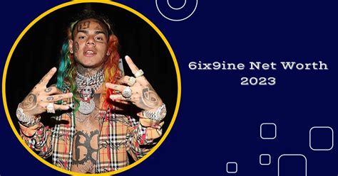 What Is 6ix9ine Net Worth In 2023 How Does He Spend His Money