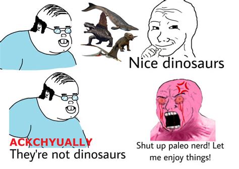 Awesome Bro Vs Paleonerd Awesomebro Know Your Meme