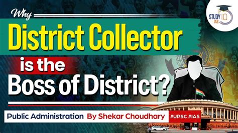 Role Functions Of A District Collector Public Administration