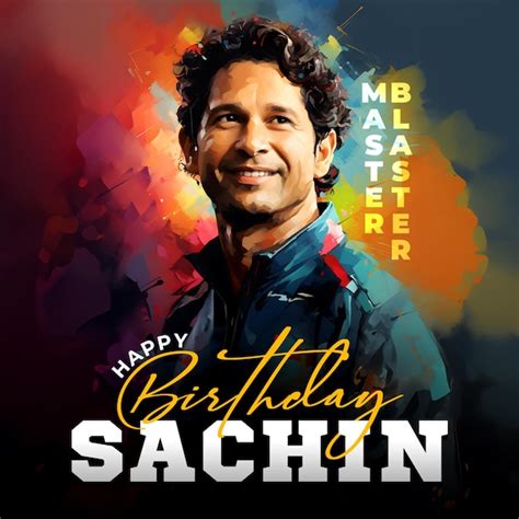 Premium Photo Birthday Wishes For Master Blaster Sachin Tendulkar