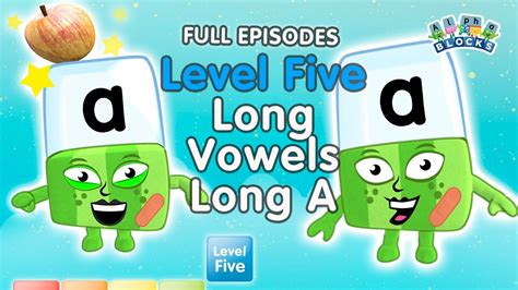 Backtoschool Alphablocks Level Five Long Vowels Long A Full Episodes Learn How To