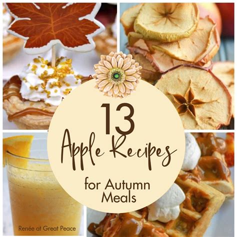 13 Must Try Apple Recipes for Autumn Meals | Great Peace Living