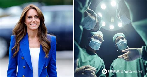 Kate Middleton was hospitalized and has already undergone surgery