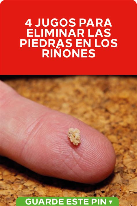 Jugos Para Eliminar Las Piedras En Los Ri Ones Ri Ones Remedios