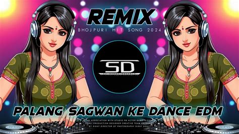 TUT JAYI RAJA JI PALANG SAGWAN KE REMIX BHOJPURI DANCE MIX Dj Siday