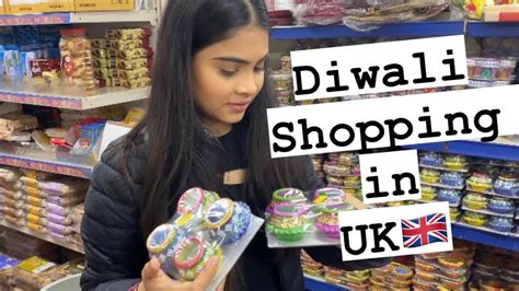 Diwali Shopping In Uk Happy Diwali Indians In Uk Youtube