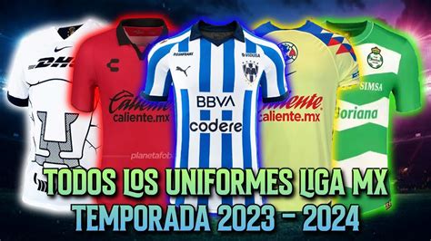 Todos Los Uniformes De Liga MX Para El Apertura 2023 YouTube