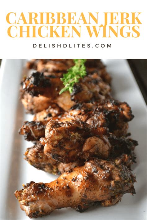 Grilled Caribbean Jerk Chicken Wings Delish D Lites