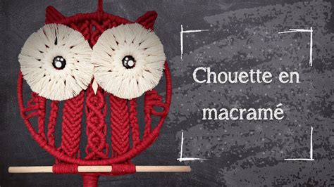 Tutoriel Macram Chouette Hibou D Butant Interm Diaire Youtube