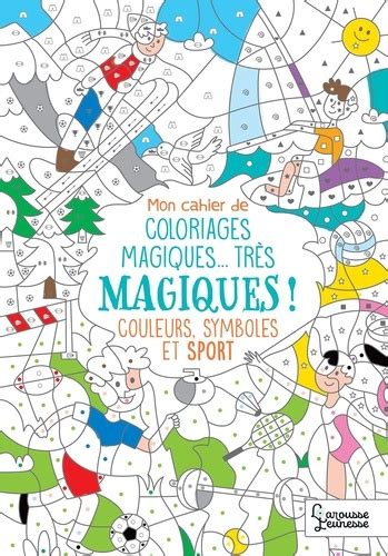 Mon Cahier De Coloriages Magiques Tr S Magiques Couleurs Symboles