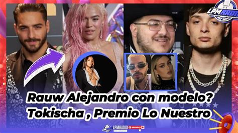 Rauw Alejandro Con Modelo Tokischa En Desfile Nominados A Premio Lo