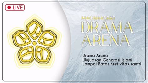 LIVE DRAMA ARENA 537 MAGNIFICENT PONDOK DARUL HIJRAH CINDAI ALUS 2023