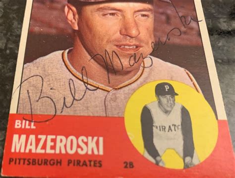 BILL MAZEROSKI AUTOGRAPH 1963 Topps Baseball Card EBay