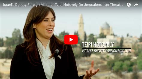 Israel's Deputy Foreign Minister Tzipi Hotovely On Jerusalem, Iran Threat, U.S./Israel Relations ...