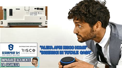 Come Gestire Centrale Risco Lightsys Plus Con Alexa Youtube