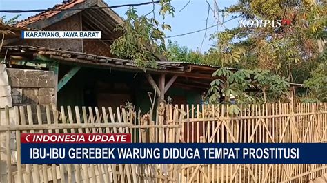 Rombongan Ibu Ibu Gerebek Warung Yang Diduga Jadi Tempat Prostitusi Di