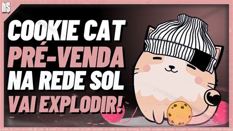 COOKIE CAT NOVA PRÉ VENDA NA REDE SOLANA QUE JÁ ARRECADOU DE 60MIL