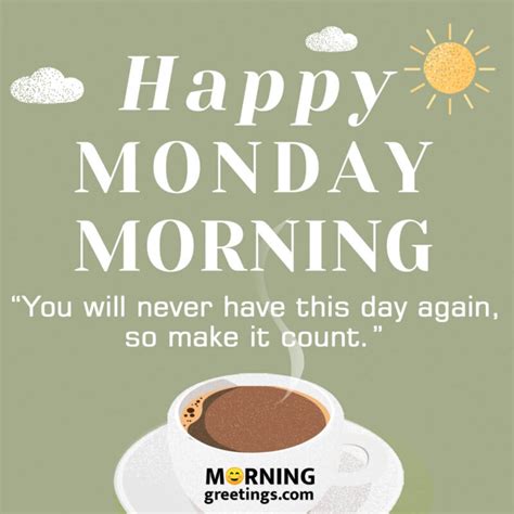 23 Famous Monday Quotes To Start The Week - Morning Greetings – Morning ...