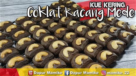 Kue Kering Coklat Kacang Mede Resep Kue Kering Lebaran 2021 Ide