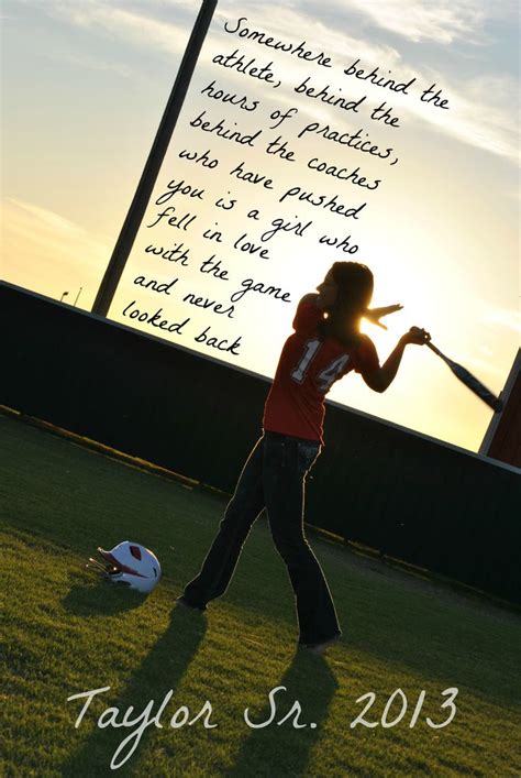 Senior Softball Quotes Quotesgram