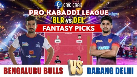 Pro Kabaddi League Blr Vs Del Dream Prediction Bengaluru Bulls Vs