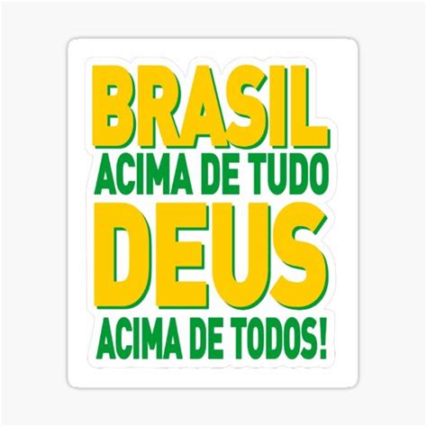 Brazil Above All God Above All Brasil Acima De Tudo Deus Acima De