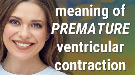 Premature Ventricular Contraction Meaning Of Premature Ventricular