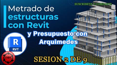 CURSO DE METRADO DE ESTRUCTURAS CON REVIT Y PRESUPUESTO CON ARQUIMEDES