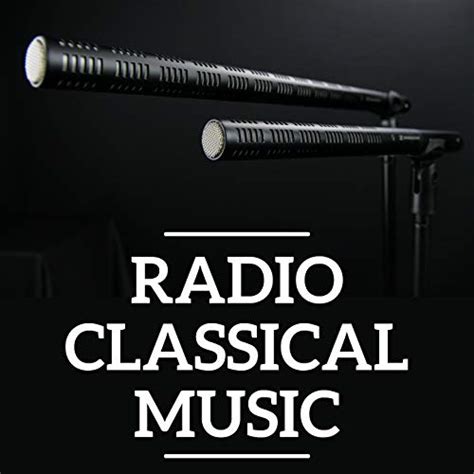 Couter Radio Classical Music De Fr D Ric Chopin Franz Liszt Erik