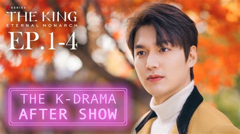 The King Eternal Monarch EP 1 4 Kdrama Aftershow YouTube