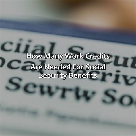 How Many Work Credits Needed For Social Security Retire Gen Z