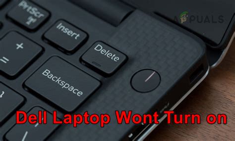 Dell Laptop Won T Turn On Here S How To Fix It Appuals