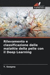 Rilevamento E Classificazione Delle Malattie Della Pelle Con Il Deep