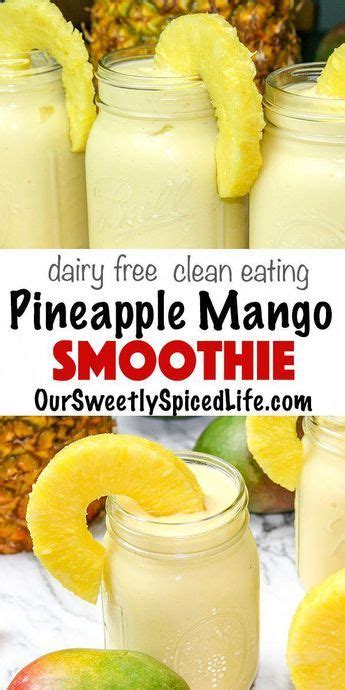 Tropical Mango Pina Colada Smoothie Our Sweetly Spiced Life Recipe Homemade Fruit