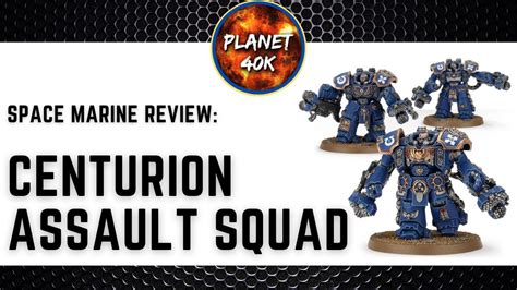 Centurion Assault Squad 9th Edition Space Marine Review Tactics