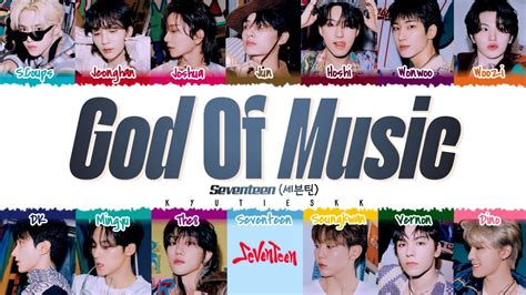 Seventeen God Of Music Lyrics Color Coded Han Rom