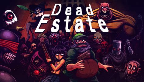 Dead Estate On Steam