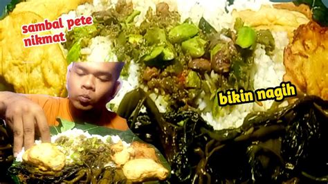 Sumpah Nikmat Pisan Sambal Pete Nasi Hangat Oseng Kangkung